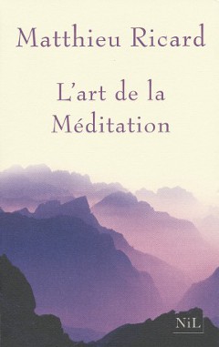couverture du livre l'art de la méditation de Matthieu Ricard