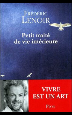 couverture du livre petit traité de vie intérieure de Frédéric Lenoir